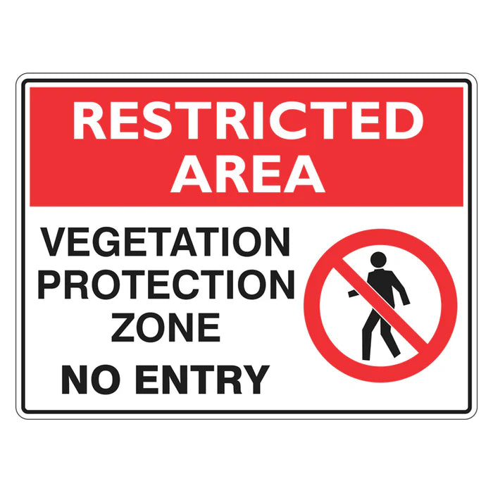 Restricted Area Sign - Vegetation Protection Zone No Entry