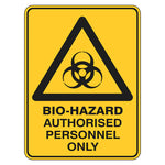 Warning Sign - Bio-Hazard Authorised Personnel Only