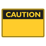 Warning Sign - Caution (insert your own wording)