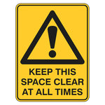 Warning Sign - Keep This Space Clear At All Times