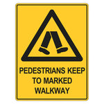 Warning Sign - Pedestrians Keep To Marked Walkways