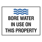 Water Restriction Sign - Bore Water In Use