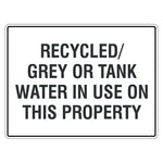 Water Restriction Sign - Recycled / Grey Or Tank Water In Use