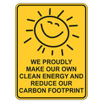 We Proudly Make Our Own Clean Energy Sign