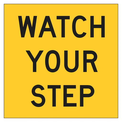 Multi Message Frame Sign - Watch Your Step